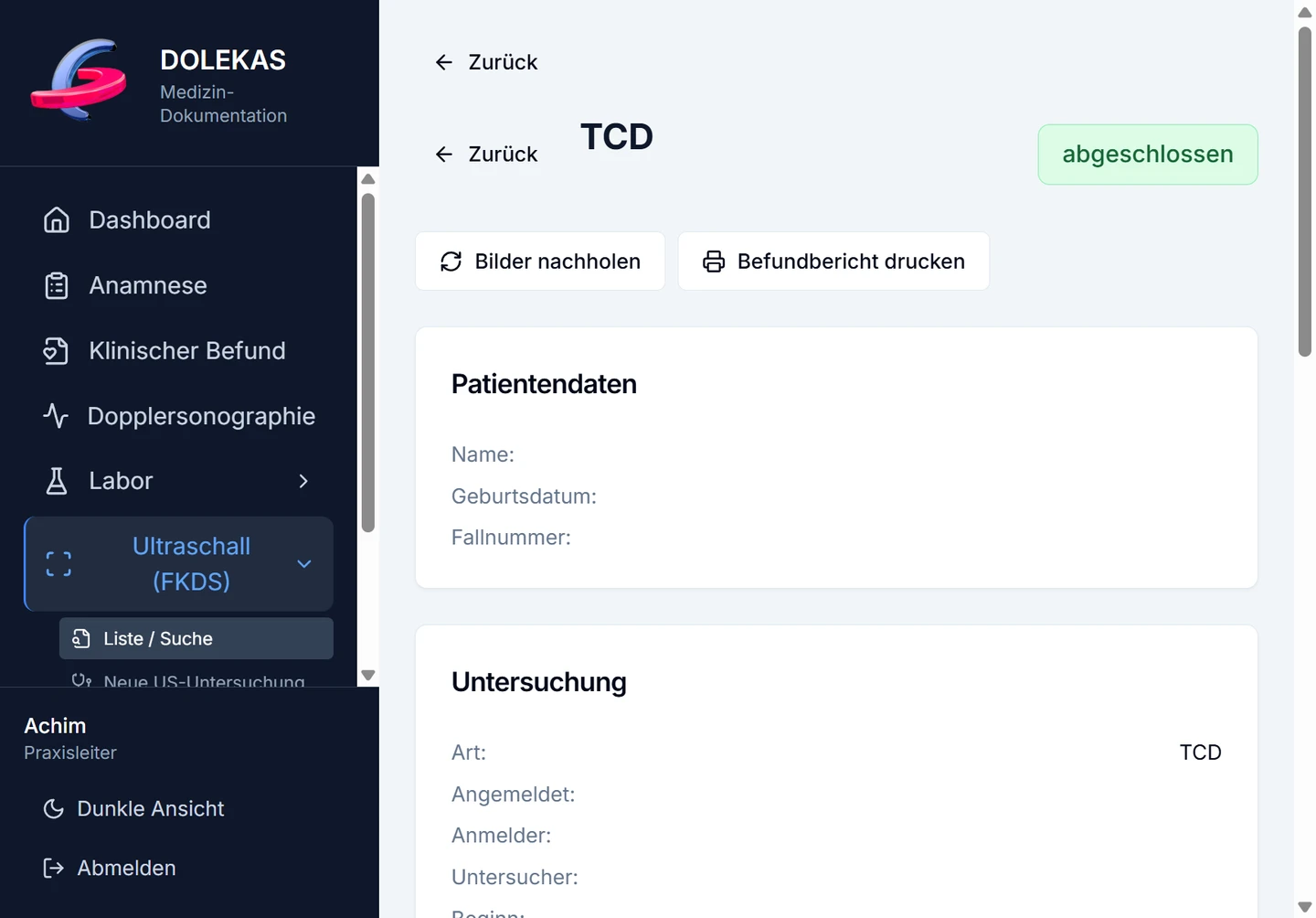 Originale DOLEKAS-TCD-Ansicht mit Untersuchungsstatus, Bildnachholung und Befunddruck. Patientenbezogene Felder sind abgedeckt.
